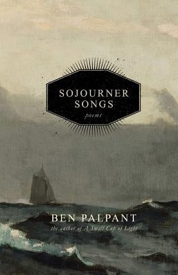 Sojourner Songs: Poems Mud&spit Enterprises