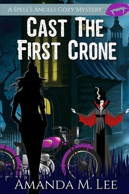 Cast the First Crone Paperback Independently Published