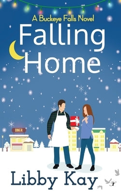 Falling Home: A Buckeye Falls Novel Paperback Inkspell Publishing