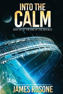 Into the Calm: Book Six Paperback Front Line Publishing, Inc.