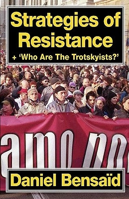 Strategies of Resistance & 'Who Are the Trotskyists?' Paperback IMG Publications