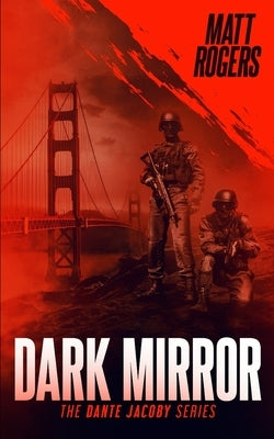 Dark Mirror: A Dante Jacoby Thriller Paperback Independently Published