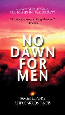 No Dawn for Men by Lepore, James