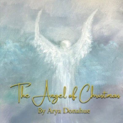 The Angel of Christmas Paperback Naturally You