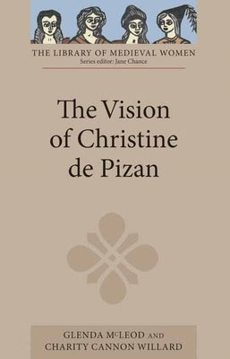 The Vision of Christine de Pizan by McLeod, Glenda