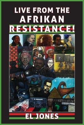 Live from the Afrikan Resistance! Paperback Roseway Publishing