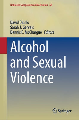 Alcohol and Sexual Violence by Dilillo, David