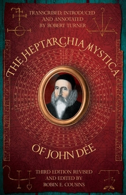 The Heptarchia Mystica of John Dee by Turner, Robert