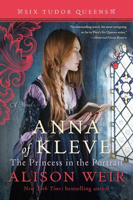 Anna of Kleve, the Princess in the Portrait Ballantine Books
