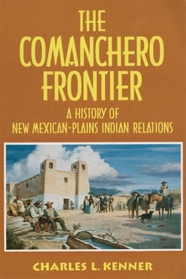 Comanchero Frontier Paperback University of Oklahoma Press