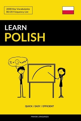 Learn Polish - Quick / Easy / Efficient: 2000 Key Vocabularies by Languages, Pinhok