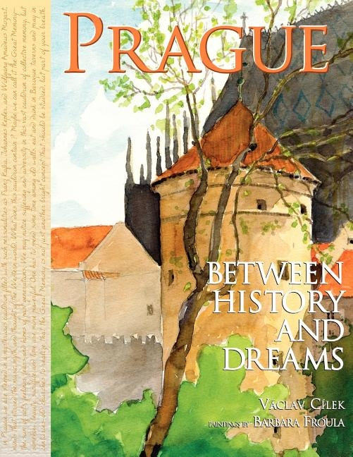 Prague Between History and Dreams by Froula, Barbara