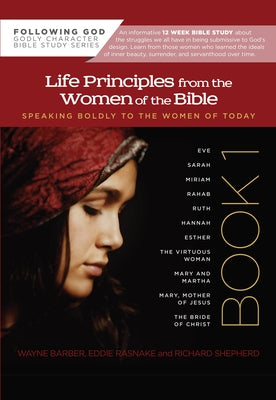 Life Principles from the Women of the Bible by Barber, Wayne