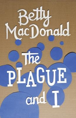 The Plague and I University of Washington Press