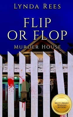 Flip or Flop, Murder House Paperback Sweetwater Publishing Company