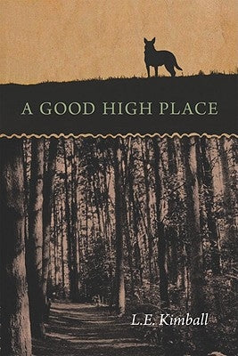 A Good High Place by Kimball Fay, Lynn
