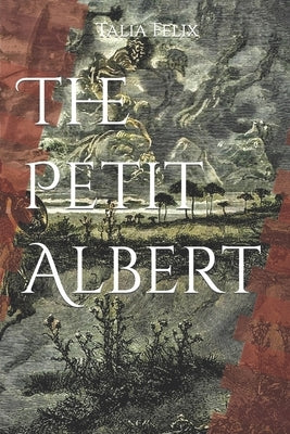 The Petit Albert by Lucius, Albertus Parvus