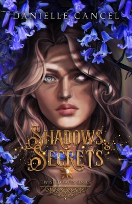 Shadows and Secrets Paperback Danielle Cancel