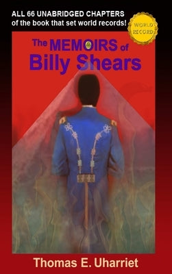 The Memoirs of Billy Shears by Uharriet, Thomas E.