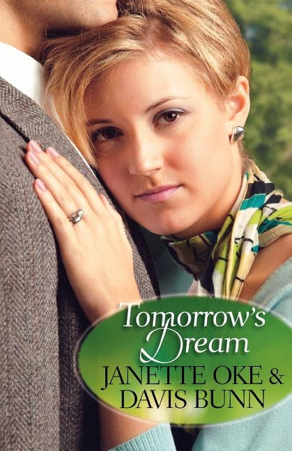Tomorrow's Dream Paperback Bethany House Publishers