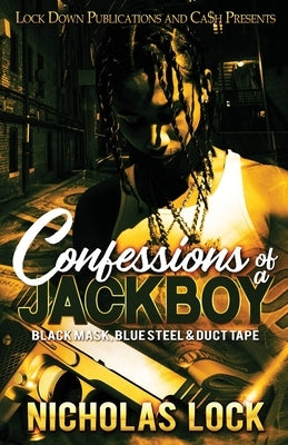 Confessions of a Jackboy Lock Down Publications