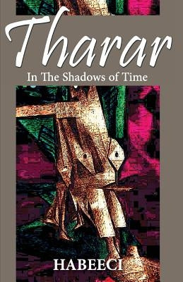 Tharar: In the Shadows of Time Paperback Createspace Independent Publishing Platform