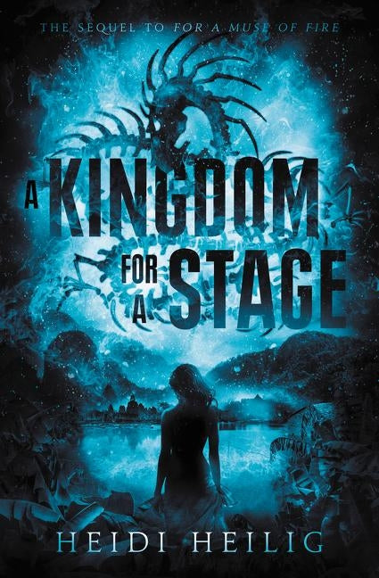 A Kingdom for a Stage by Heilig, Heidi