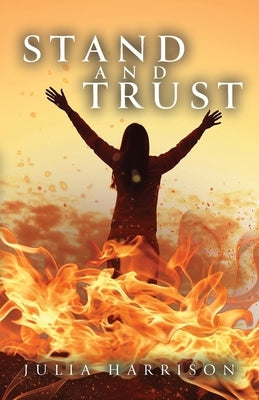 Stand and Trust Trilogy Christian Publishing