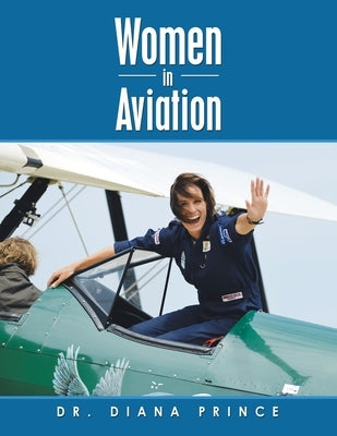 Women in Aviation by Prince, Diana