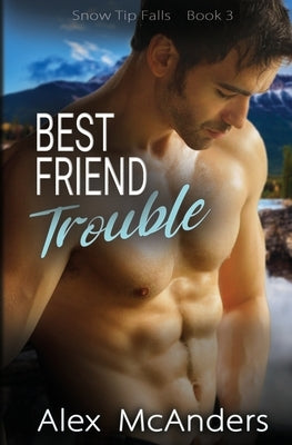 Best Friend Trouble: Nerd/Jock MM Sports Romance by McAnders, Alex