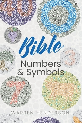 Bible Numbers and Symbols Paperback Warren A. Henderson