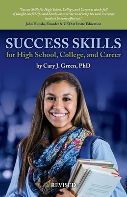 Success Skills for High School, College, and Career Paperback Skills 4 Students, LLC