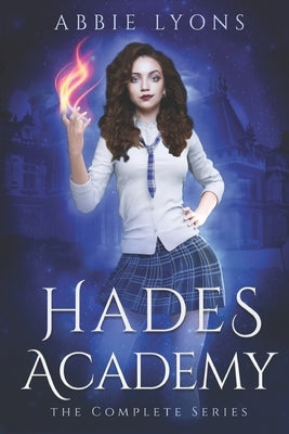 Hades Academy: The Complete Series: A Paranormal Demon Romance Paperback Independently Published