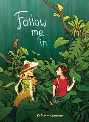 Follow Me in by Chapman, Katriona