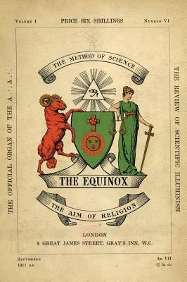 The Equinox: Keep Silence Edition, Vol. 1, No. 6 by Crowley, Aleister