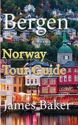 Bergen by Baker, James