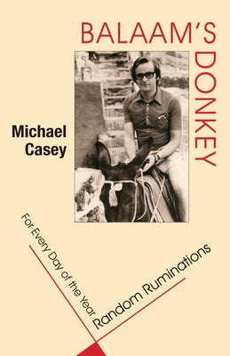 Balaam's Donkey: Random Ruminations for Every Day of the Year Paperback Liturgical Press