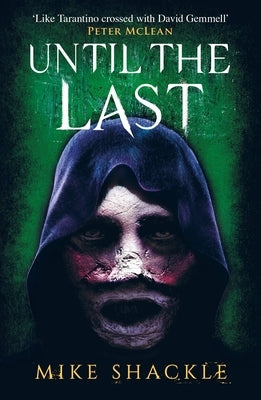 Until the Last: Book Three by Shackle, Mike