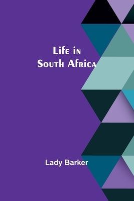 Life in South Africa Paperback Alpha Edition