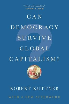Can Democracy Survive Global Capitalism? Paperback W. W. Norton & Company