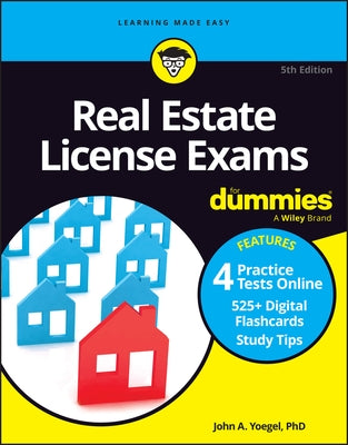 Real Estate License Exams for Dummies: Book + 4 Practice Exams + 525 Flashcards Online by Yoegel, John A.