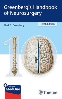 Greenberg's Handbook of Neurosurgery Paperback Thieme Medical Publishers