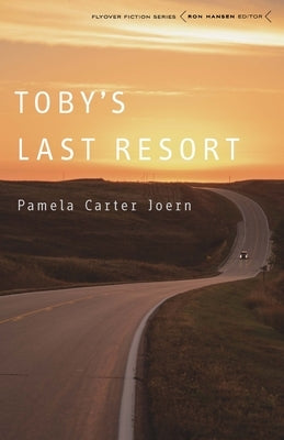 Toby's Last Resort Paperback University of Nebraska Press