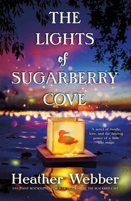 The Lights of Sugarberry Cove by Webber, Heather