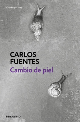Cambio de Piel / Change of Skin by Fuentes, Carlos