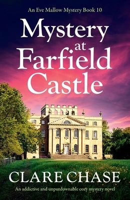 Mystery at Farfield Castle: An addictive and unputdownable cozy mystery novel by Chase, Clare