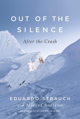 Out of the Silence: After the Crash by Strauch, Eduardo