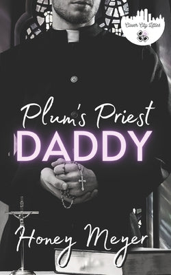 Plum's Priest Daddy by Meyer, Honey