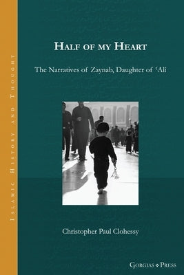 Half of my Heart by Clohessy, Christopher Paul