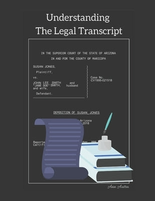 Understanding The Legal Transcript Paperback Independently Published